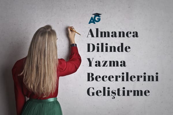 Almanca Dilinde Yazma Becerilerini Geliştirme